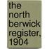 The North Berwick Register, 1904