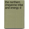 The Northern Cheyenne Tribe And Energy D door Old West Regional Commission