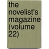 The Novelist's Magazine (Volume 22) door Onbekend