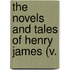 The Novels And Tales Of Henry James (V.