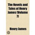 The Novels And Tales Of Henry James (Vol