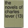 The Novels Of Charles Lever (13) by Charles James Lever