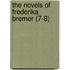 The Novels Of Frederika Bremer (7-8)