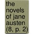 The Novels Of Jane Austen (8, P. 2)