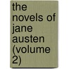 The Novels Of Jane Austen (Volume 2) by Jane Austen