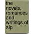 The Novels, Romances And Writings Of Alp