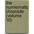 The Numismatic Chronicle (Volume 10)