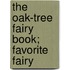 The Oak-Tree Fairy Book; Favorite Fairy