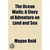 The Ocean Waifs; A Story Of Adventure On door Mayne Reid