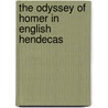 The Odyssey Of Homer In English Hendecas door Homeros