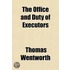 The Office And Duty Of Executors