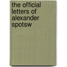 The Official Letters Of Alexander Spotsw door Virginia. Lieutenant-Gove
