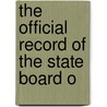 The Official Record Of The State Board O door John Mason Tyler