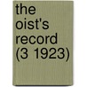 The Oist's Record (3 1923) by General Books