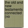 The Old And New Testaments Connected (Vo door Humphrey Prideaux