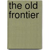 The Old Frontier door James Cowan