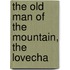 The Old Man Of The Mountain, The Lovecha