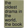 The Oldest Drama In The World, The Book door Alfred Walls