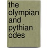 The Olympian And Pythian Odes by Pindar