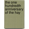 The One Hundredth Anniversary Of The Hay door American Board of Missions