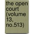 The Open Court (Volume 13, No.513)