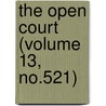 The Open Court (Volume 13, No.521) door Dr Paul Carus