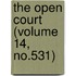 The Open Court (Volume 14, No.531)