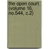 The Open Court (Volume 16, No.544, C.2)