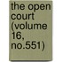 The Open Court (Volume 16, No.551)
