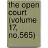 The Open Court (Volume 17, No.565)