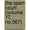 The Open Court (Volume 17, No.567) by Paul Carus