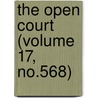 The Open Court (Volume 17, No.568) by Paul Carus