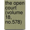 The Open Court (Volume 18, No.578) door Dr Paul Carus