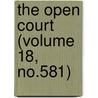 The Open Court (Volume 18, No.581) door Dr Paul Carus