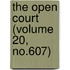 The Open Court (Volume 20, No.607)