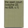 The Open Court (Volume 22, No.628, C.1) door Dr Paul Carus