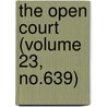 The Open Court (Volume 23, No.639) door Dr Paul Carus
