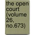 The Open Court (Volume 26, No.673)