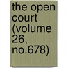 The Open Court (Volume 26, No.678) by Dr Paul Carus