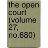 The Open Court (Volume 27, No.680) by Paul Carus