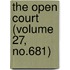 The Open Court (Volume 27, No.681)