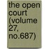 The Open Court (Volume 27, No.687)