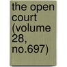 The Open Court (Volume 28, No.697) door Dr Paul Carus