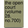 The Open Court (Volume 28, No.700) by Paul Carus