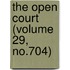 The Open Court (Volume 29, No.704)
