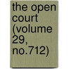 The Open Court (Volume 29, No.712) door Dr Paul Carus