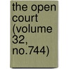 The Open Court (Volume 32, No.744) by Dr Paul Carus