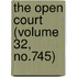 The Open Court (Volume 32, No.745)