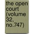The Open Court (Volume 32, No.747)