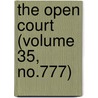 The Open Court (Volume 35, No.777) door Paul Carus
